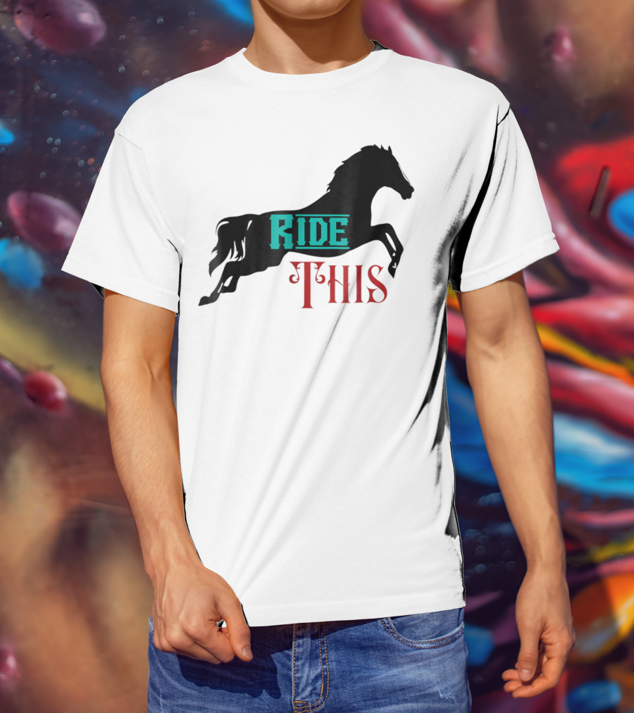 Ride This Funny Horse Lover Horse Rider T-Shirt