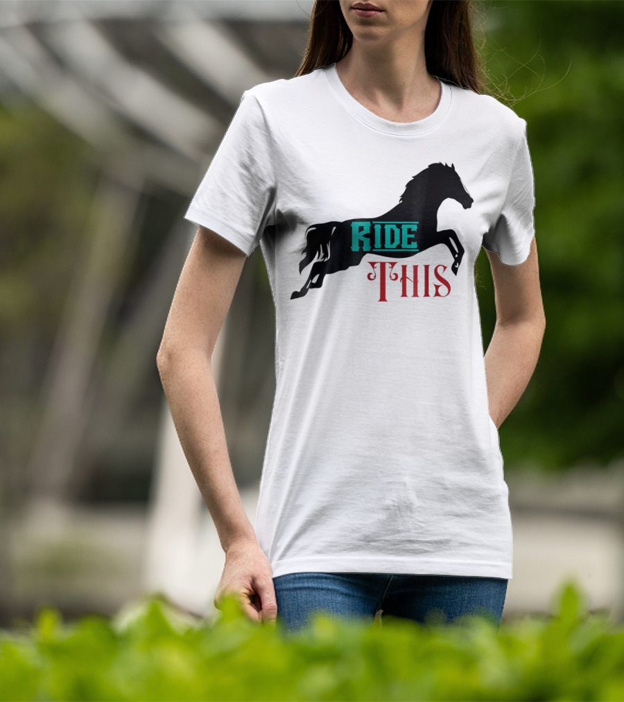 Ride This Funny Horse Lover Horse Rider T-Shirt