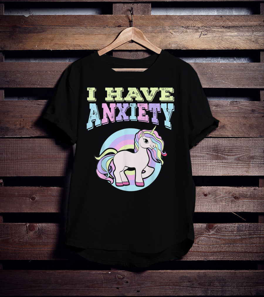 I Have Anxiety Pastel Unicorn With Rainbow Mane T-Shirt