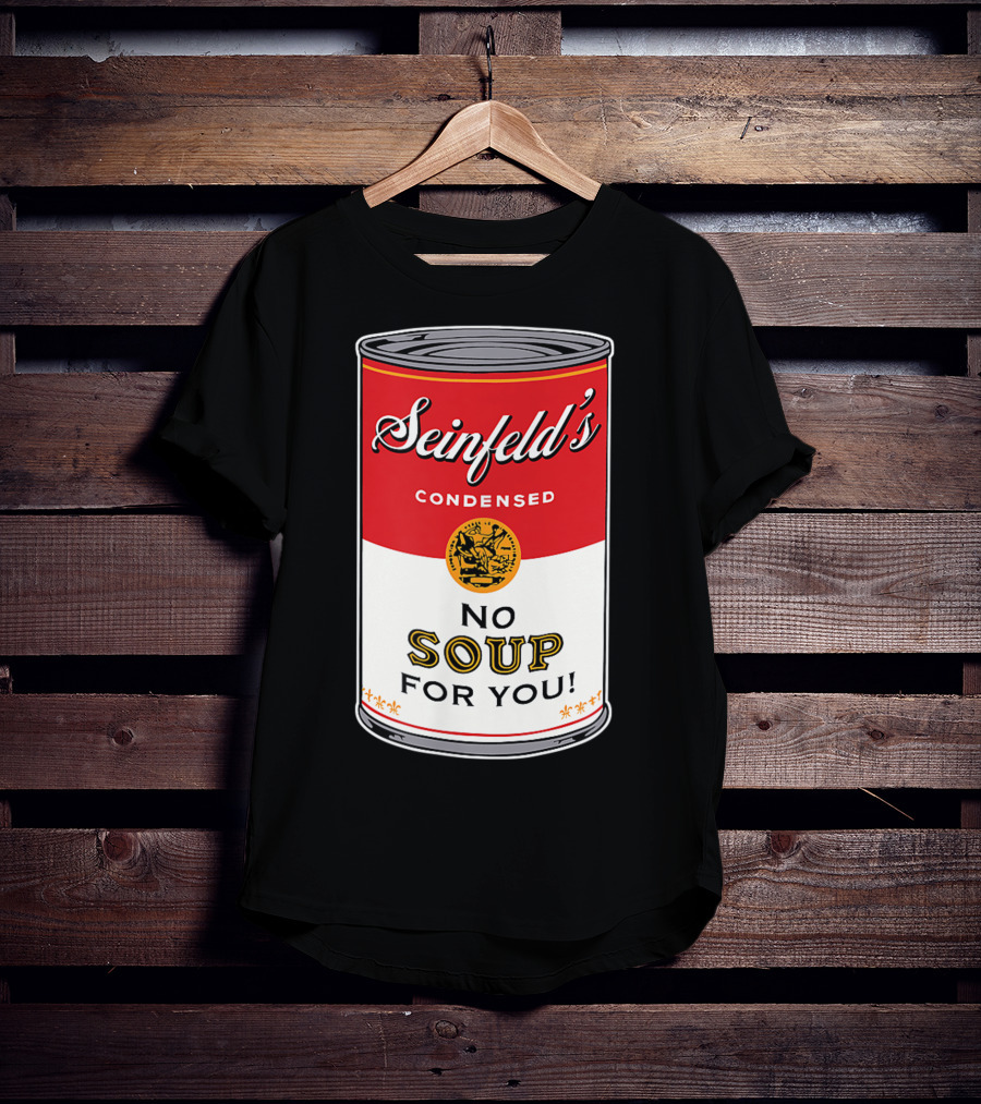 Seinfeld's Condensed No Soup For You Comedy T-Shirt