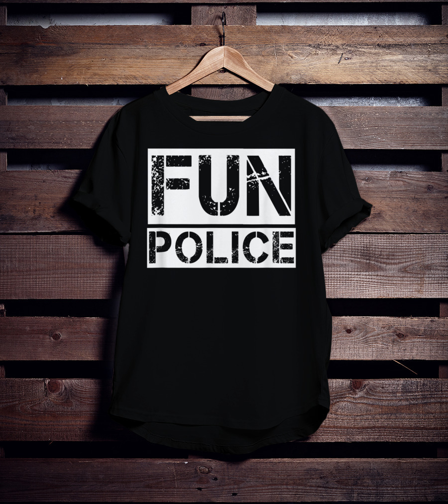 FUN POLICE T-Shirt
