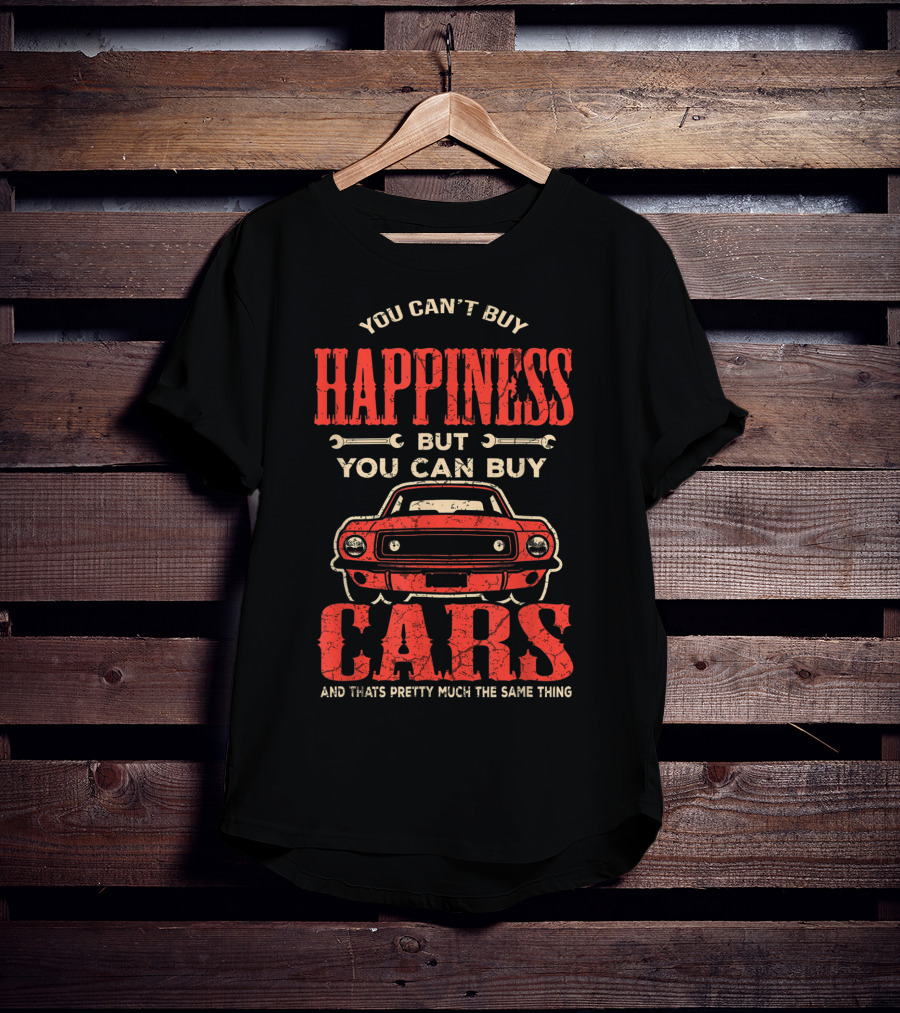 You Can't Buy Happiness But You Can Buy Cars And That's Pretty Much The Same Thing Vintage Classic Cars T-Shirt