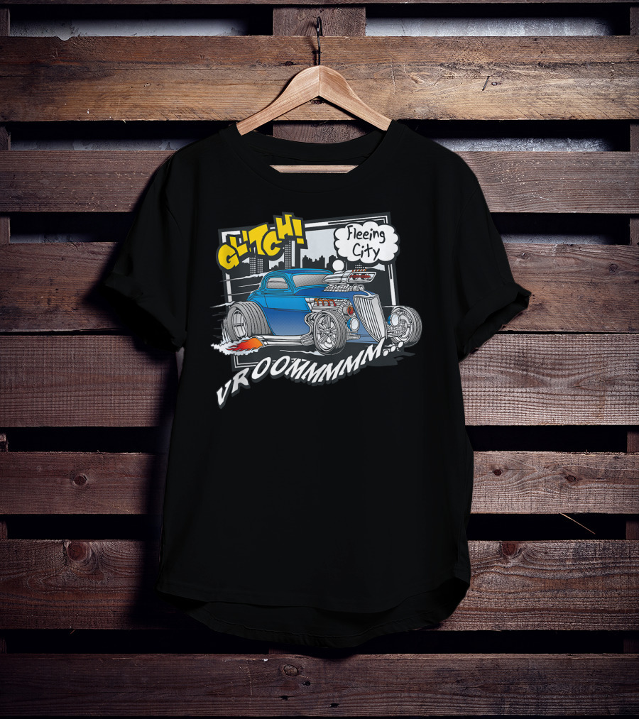 Vroom Glitch Fleeing City Classic Car 365 Funny Cute Top T-Shirt