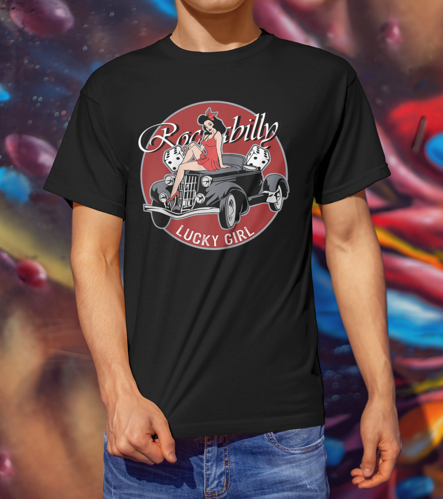 Rockabilly Hot Rod Lucky Girl T-Shirt