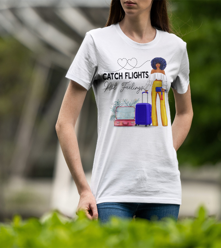 Black Woman Catch Flights Not Feelings Luggage Curls Yellow Pants Fashion T-Shirt