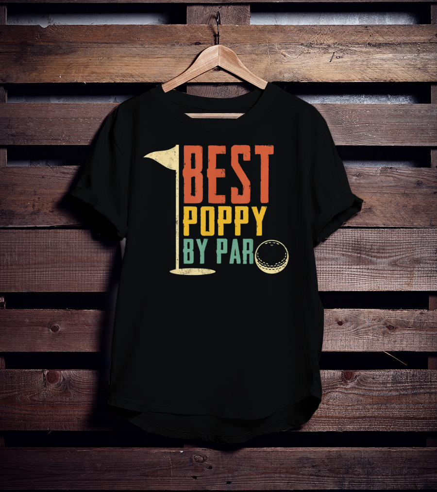 Father's Day Best Poppy By Par Golf Lovers T-Shirt