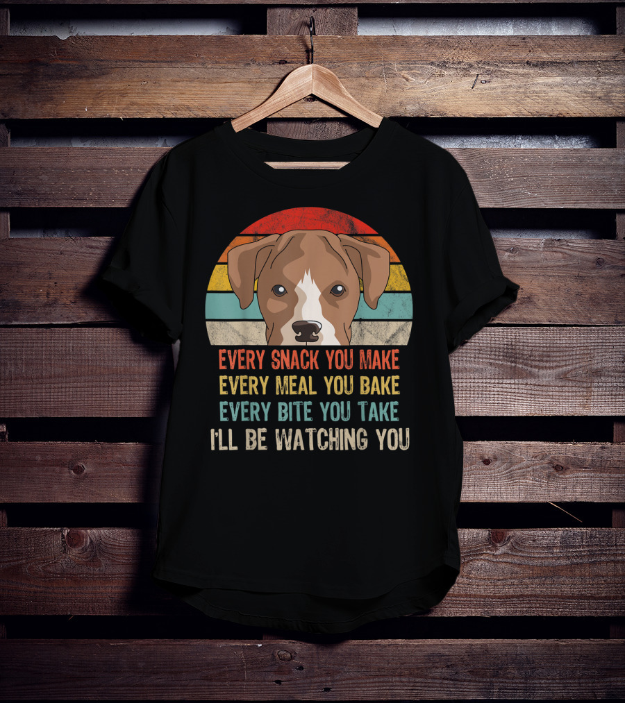 Funny Boxer Every Snack You Make Every Meal You Bake Every Bite You Take I'll Be Watching You T-Shirt