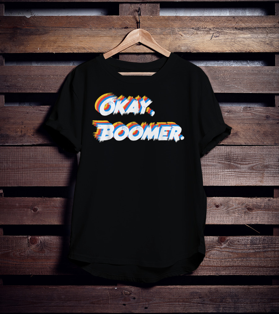 Okay Boomer Funny Nagers Girls T-Shirt