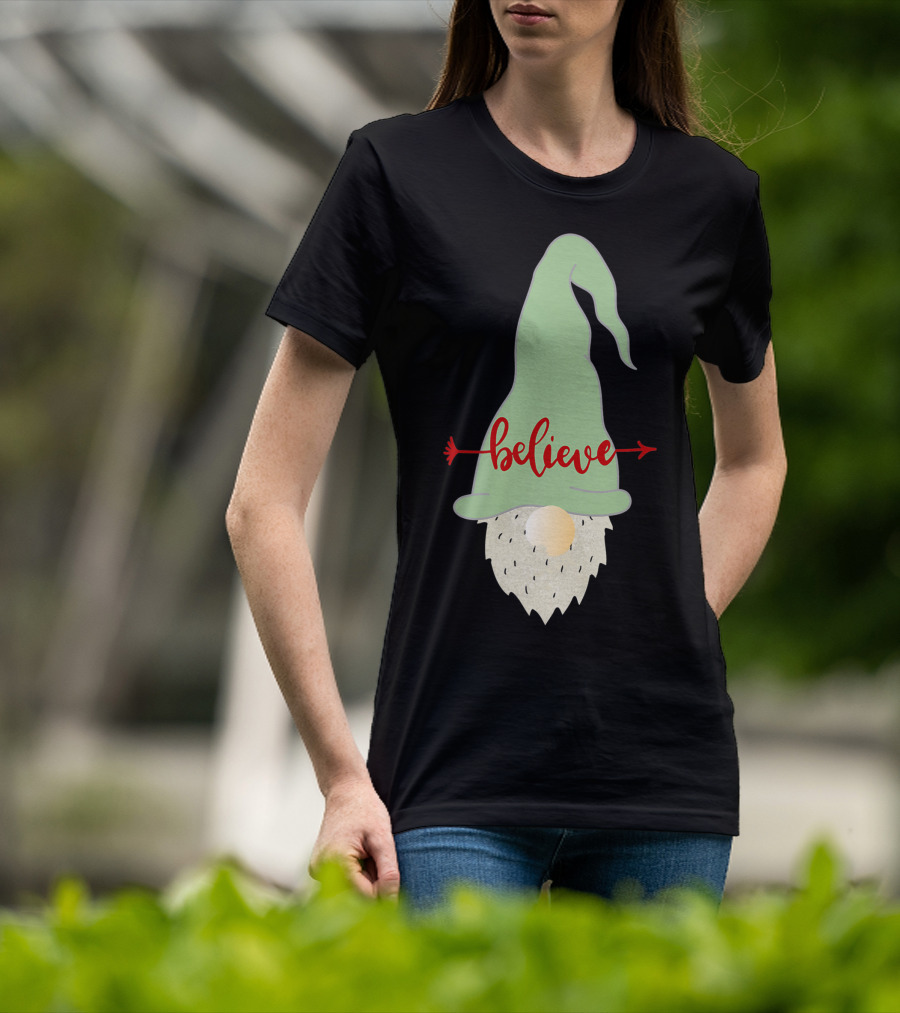 Believe Gnome With Green Hat And Red Arrow T-Shirt