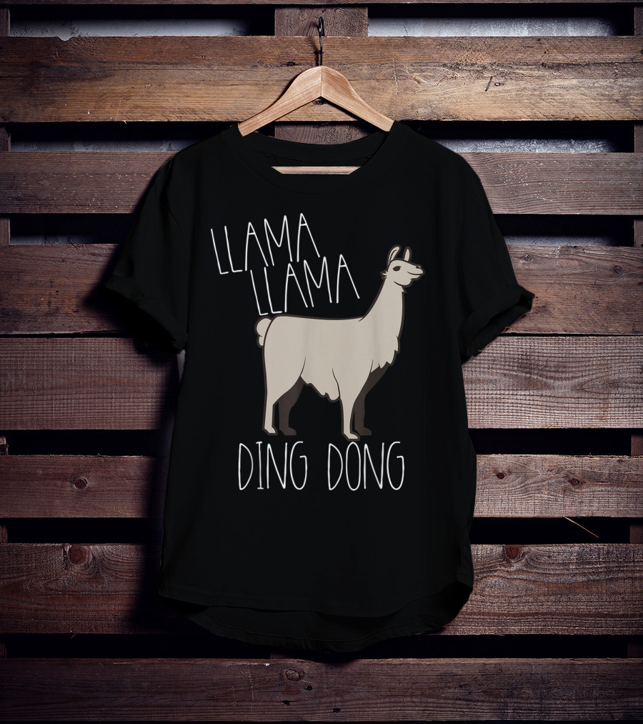 Llama Llama Ding Dong Funny Alpaca T-Shirt