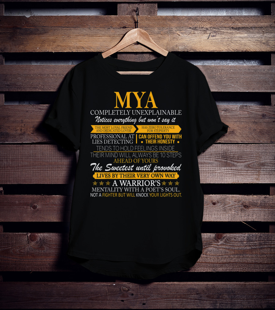 Mya Completely Unexplainable Noticed Everything Professional Lies Detecting Warrior's Mentality T-Shirt