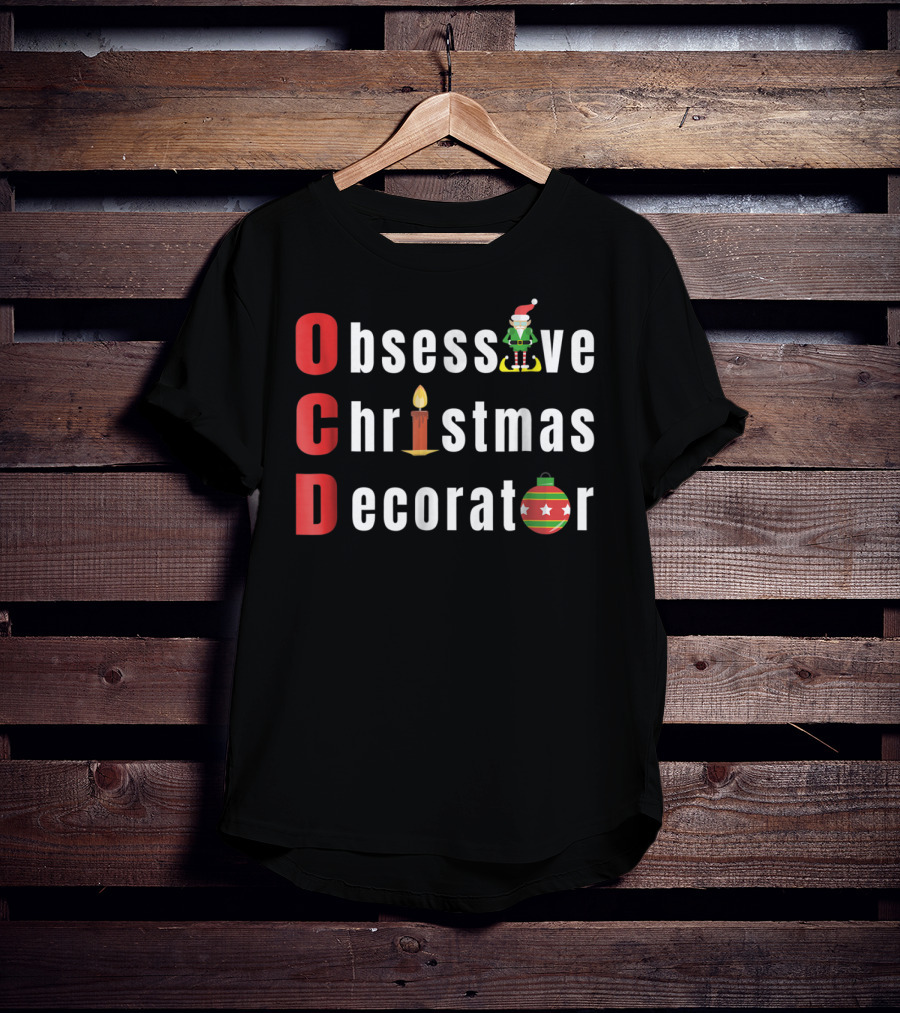 OCD Obsessive Christmas Decorator With Elf Hat Candle T-Shirt
