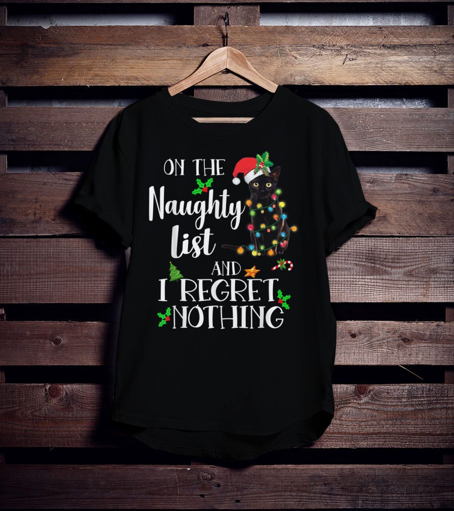 On The Naughty List And I Regret Nothing Black Cat Christmas Lights T-Shirt