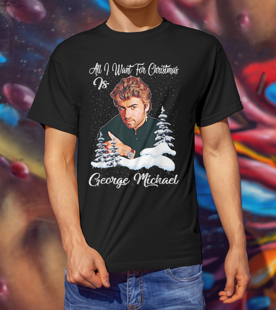 All I Want For Christmas Is George Michael Retro Love T-Shirt