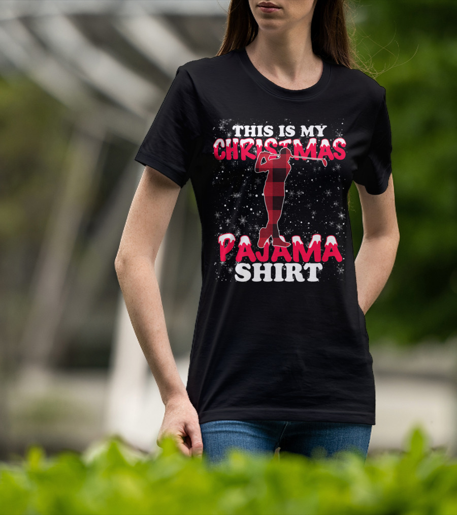 This Is My Christmas Pajama Shirt Golfing T-Shirt