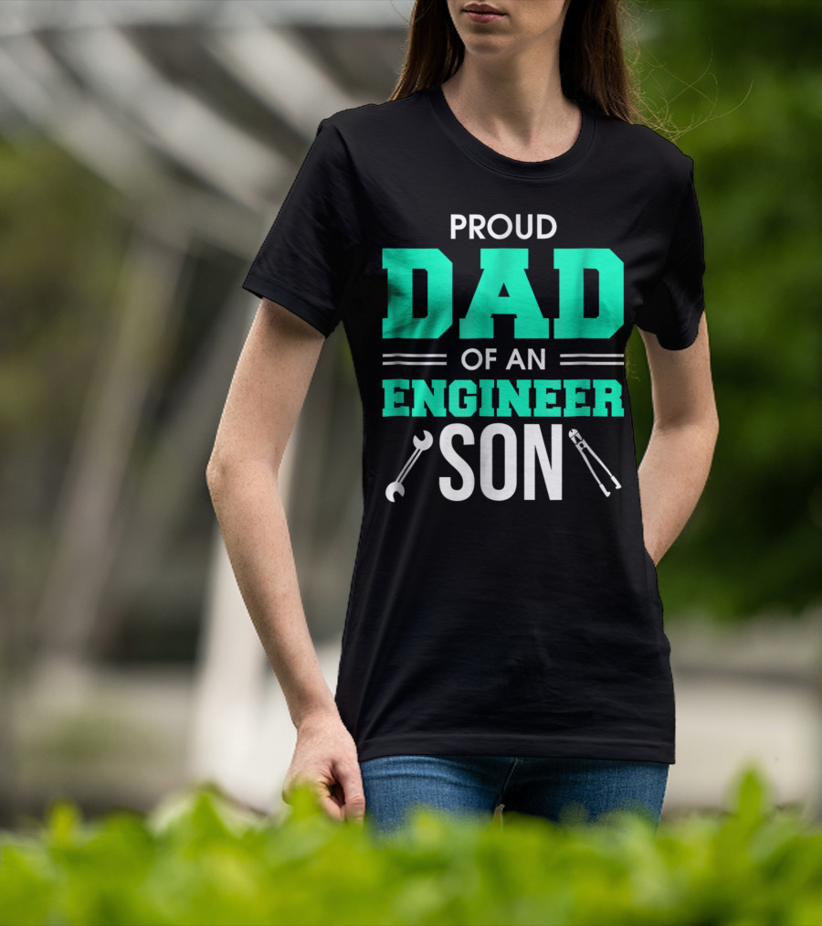 Proud Dad Of An Engineer Son With Wrench And Tool Icons T-Shirt