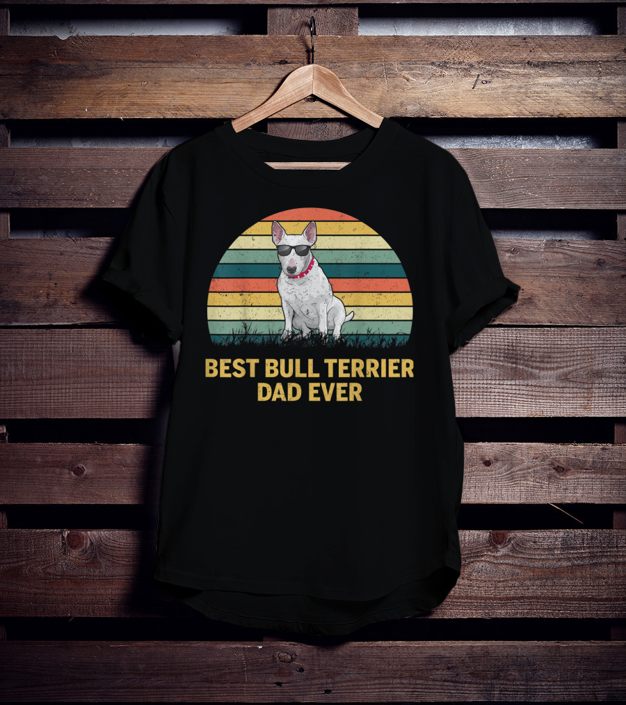 Best Bull Terrier Dad Ever Retro Sunglasses T-Shirt