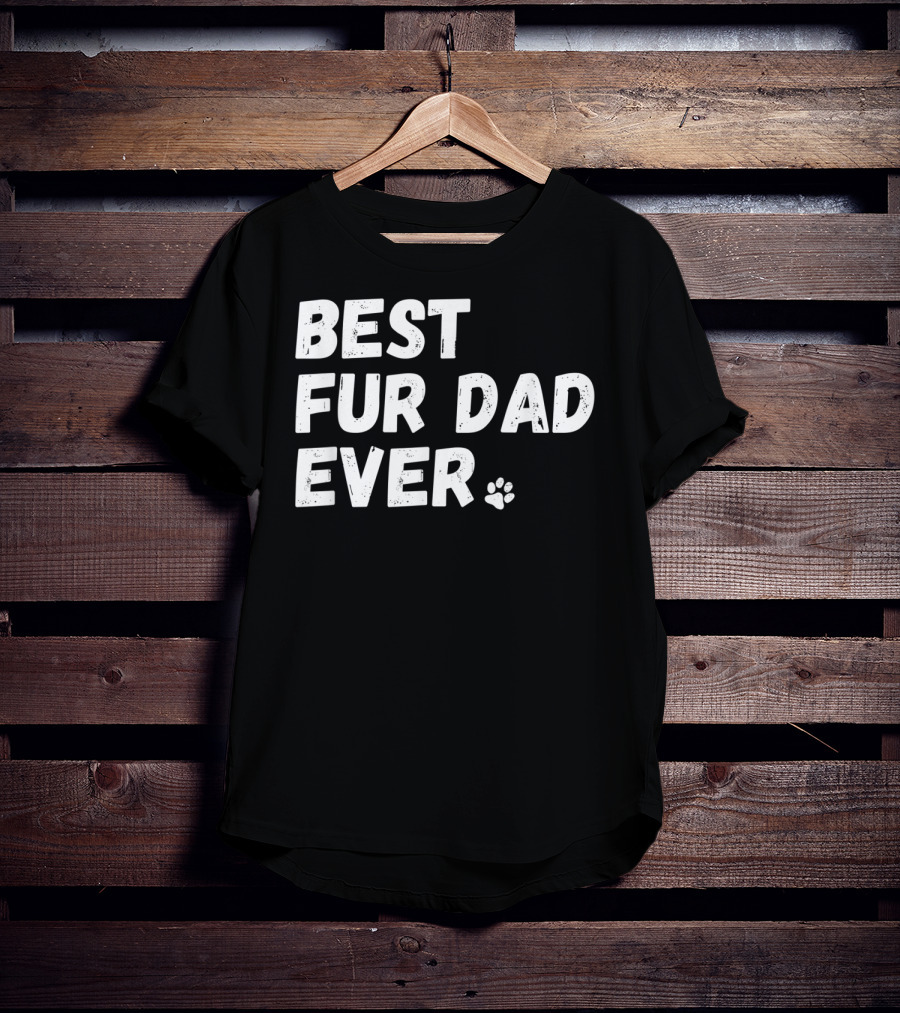 Best Fur Dad Ever Paw Print Dog Or Cat Lover T-Shirt