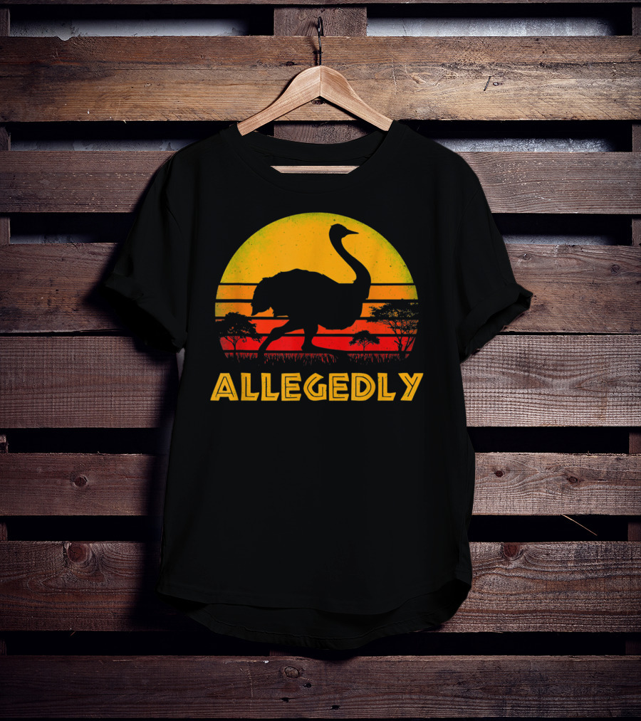 Allegedly Ostrich Bird Lover Pitter Patter Sunset Safari T-Shirt