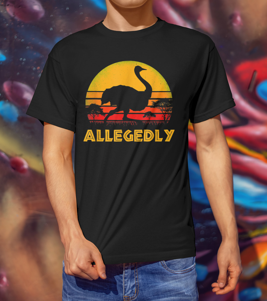 Allegedly Ostrich Bird Lover Pitter Patter Sunset Safari T-Shirt