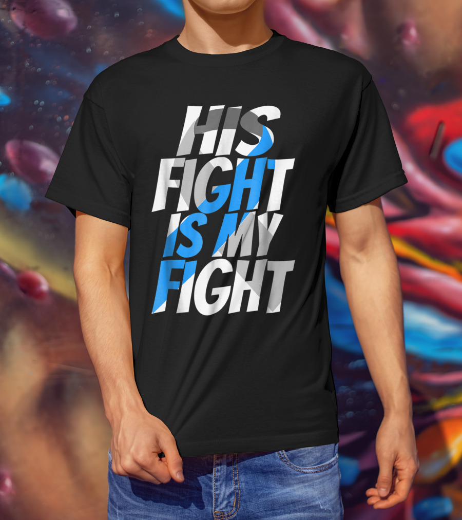 His Fight Is My Fight Blue Ribbon Diabetes Type 1 Awareness T-Shirt
