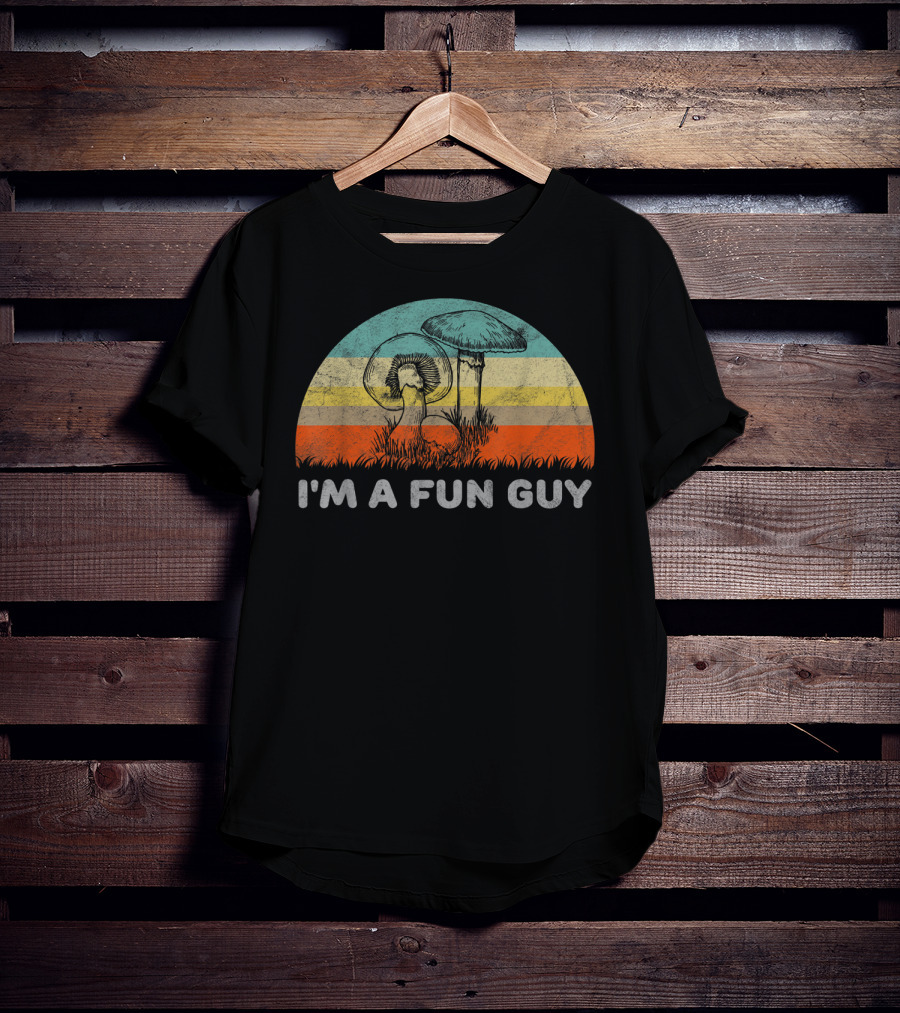 I'm A Fun Guy Retro Fungi Mushroom Pun T-Shirt