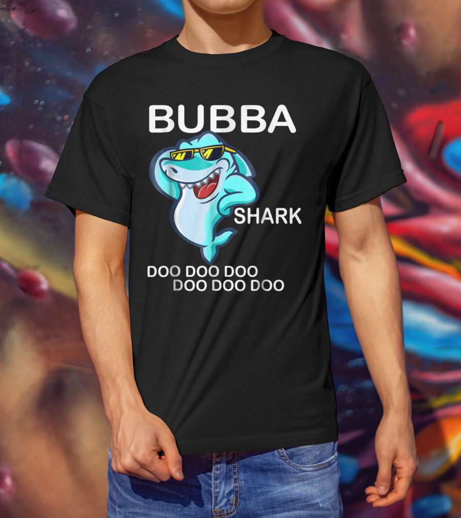Bubba Shark Doo Doo Doo Father's Day Sunglasses Fun Image T-Shirt