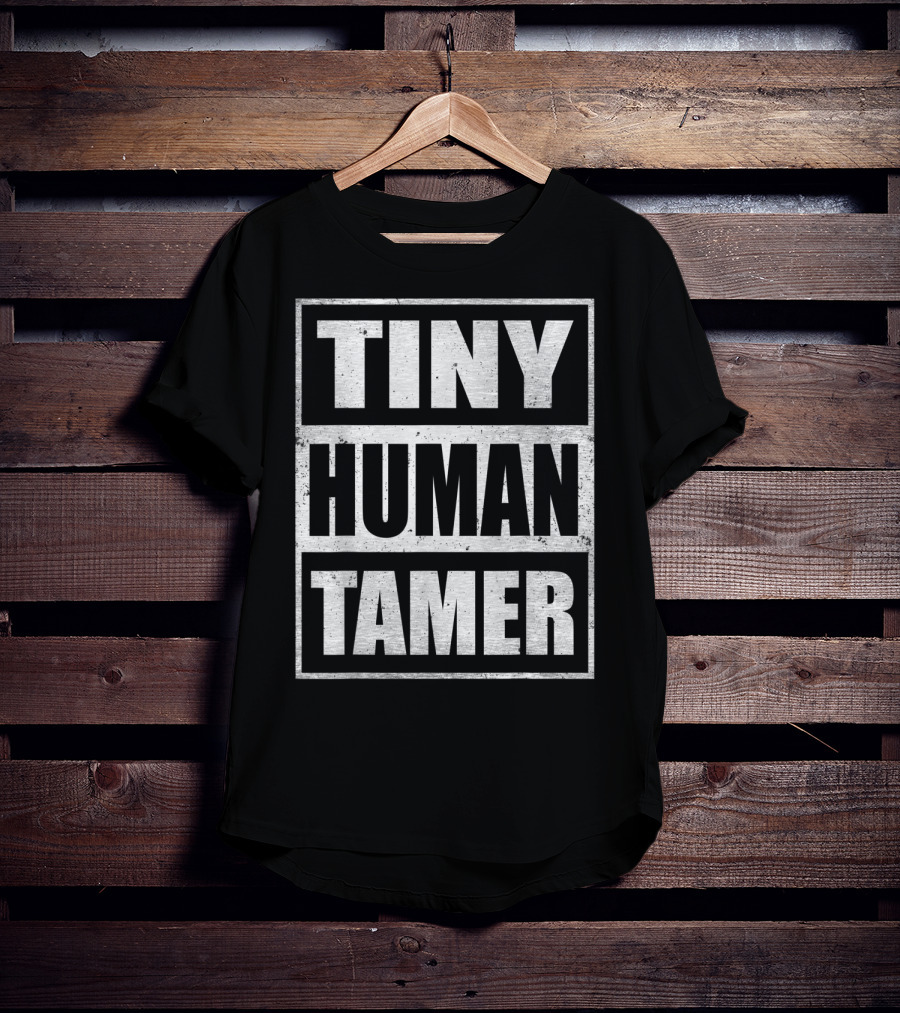 Tiny Human Tamer Teacher Appreciation Day T-Shirt