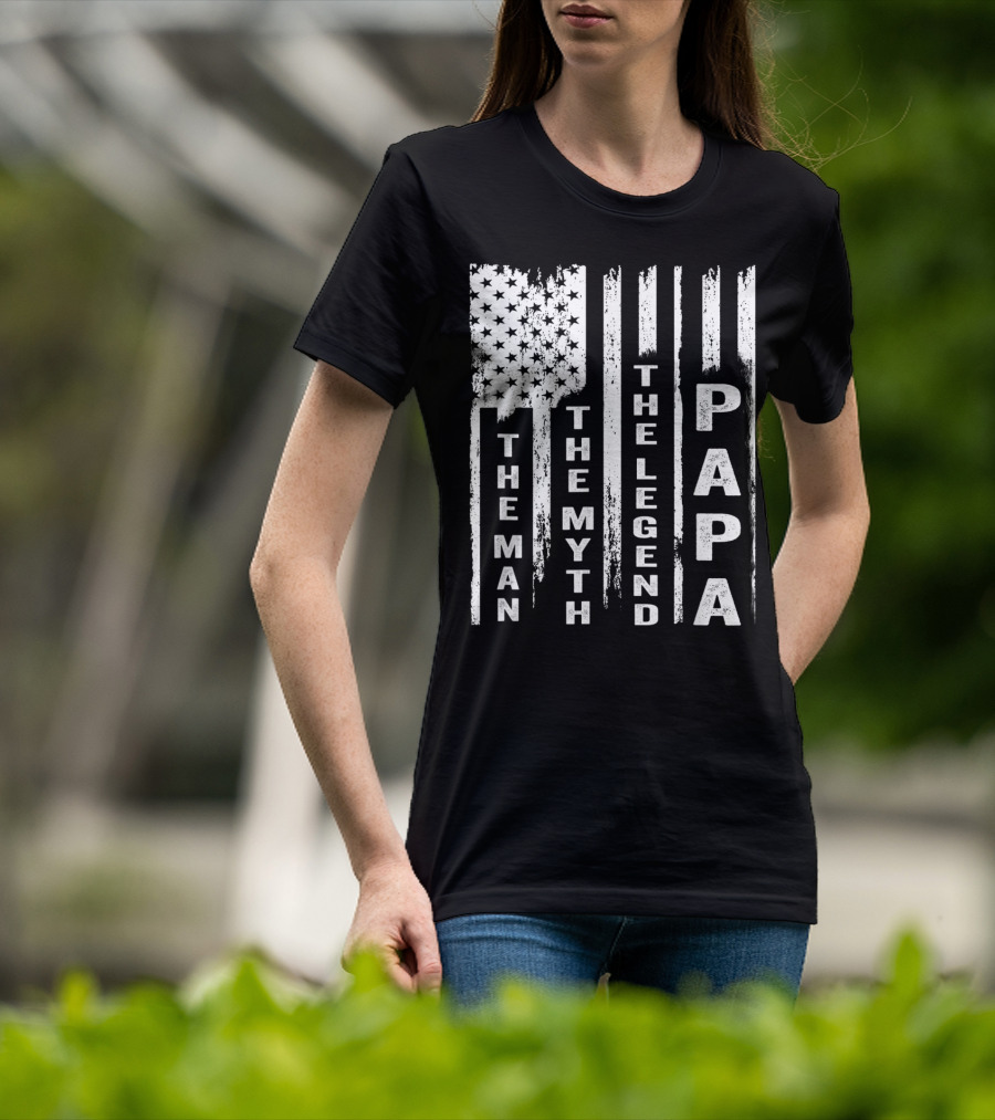 The Man The Myth The Legend Papa US Flag T-Shirt