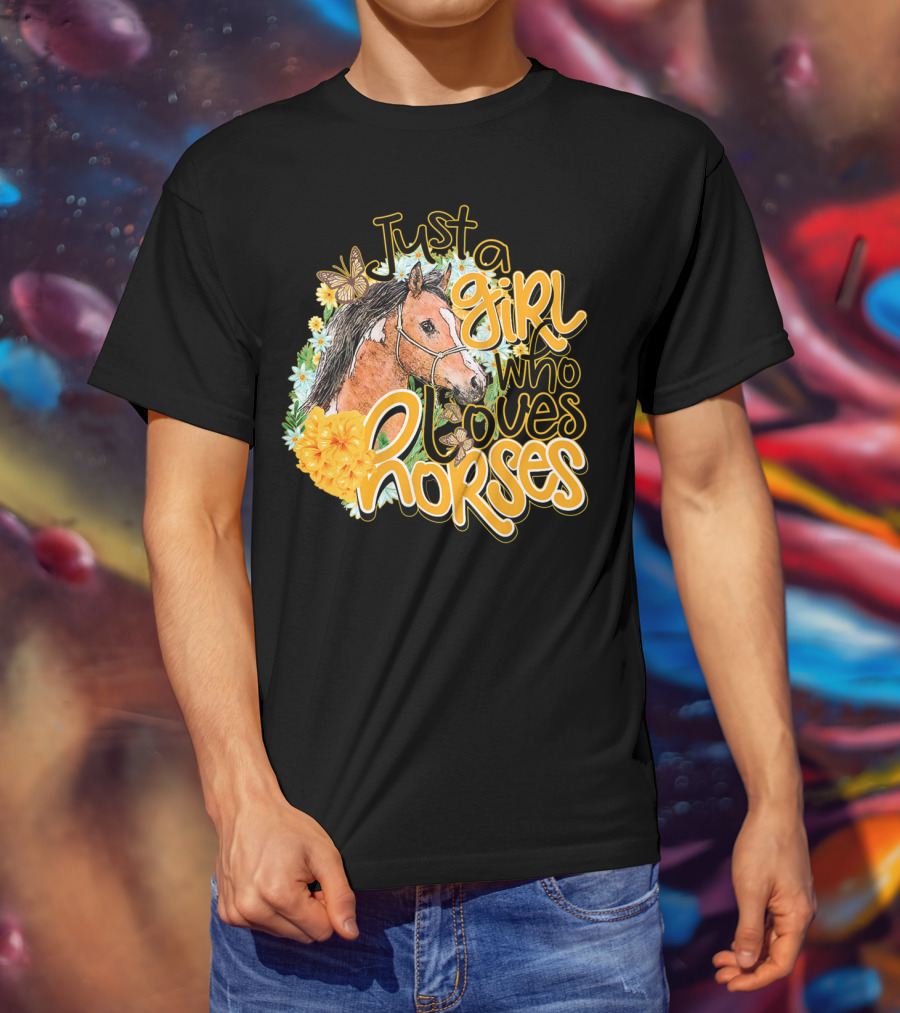 Just A Girl Who Loves Horses Butterfly And Floral T-Shirt