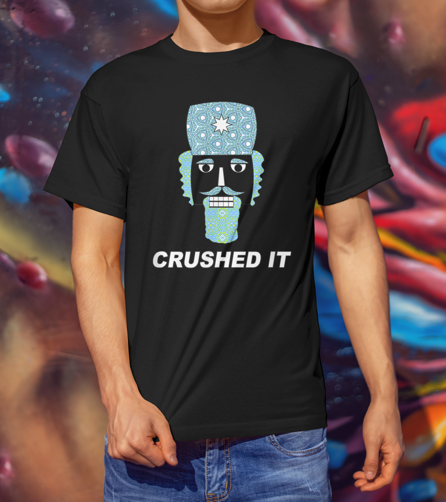 Crushed It Nutcracker Funny Classic Ballet T-Shirt