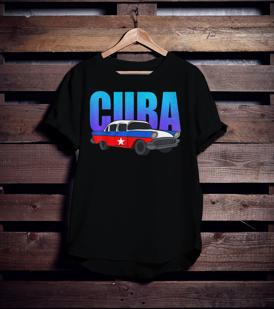 Cuba Cuban Flag Classic American Antique Car T-Shirt