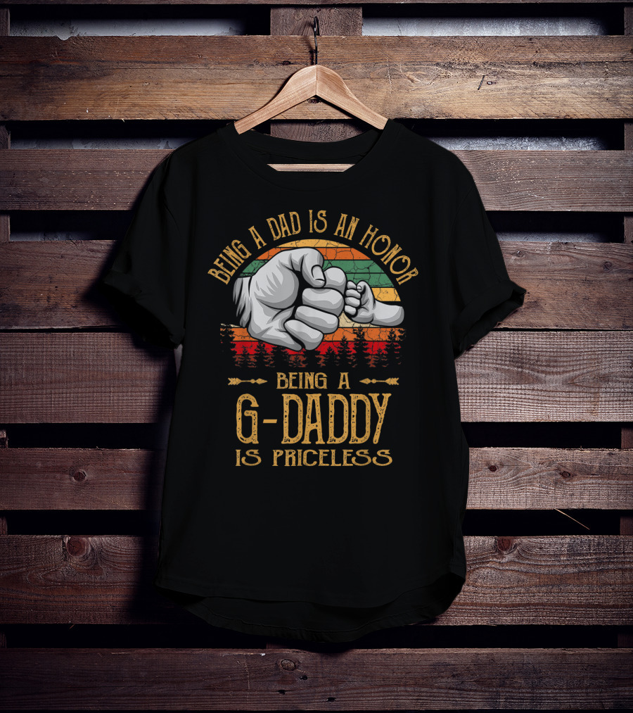 Being A Dad Is An Honor Being A G Daddy Is Priceless Vintage Fist Bump T-Shirt