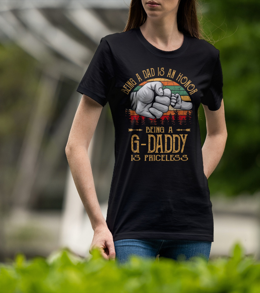 Being A Dad Is An Honor Being A G Daddy Is Priceless Vintage Fist Bump T-Shirt