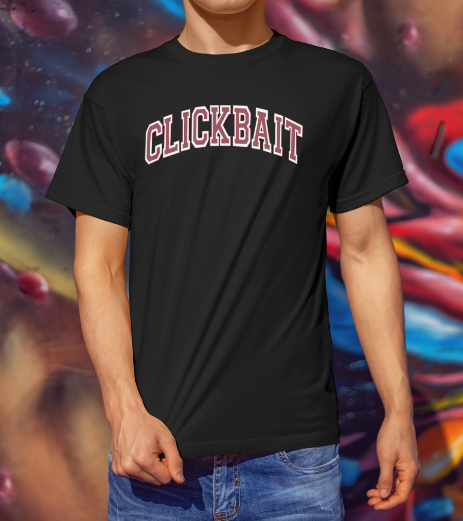 CLICKBAIT Viral Trend Classic Style Five Colors T-Shirt