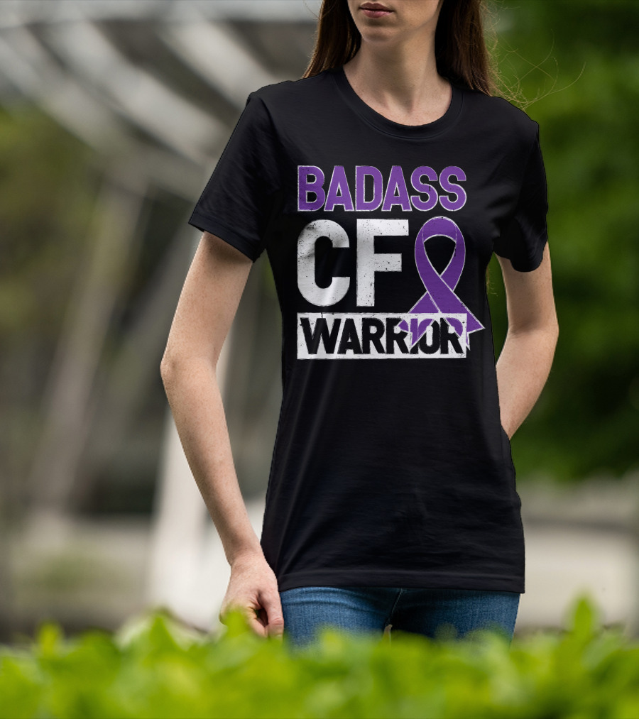 Badass Cf Warrior Cystic Fibrosis Awareness T-Shirt