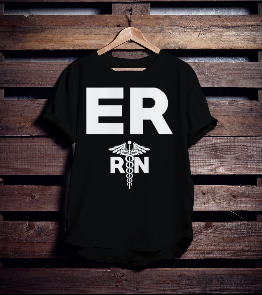ER Registered Nurse Hospital RN Staff T-Shirt