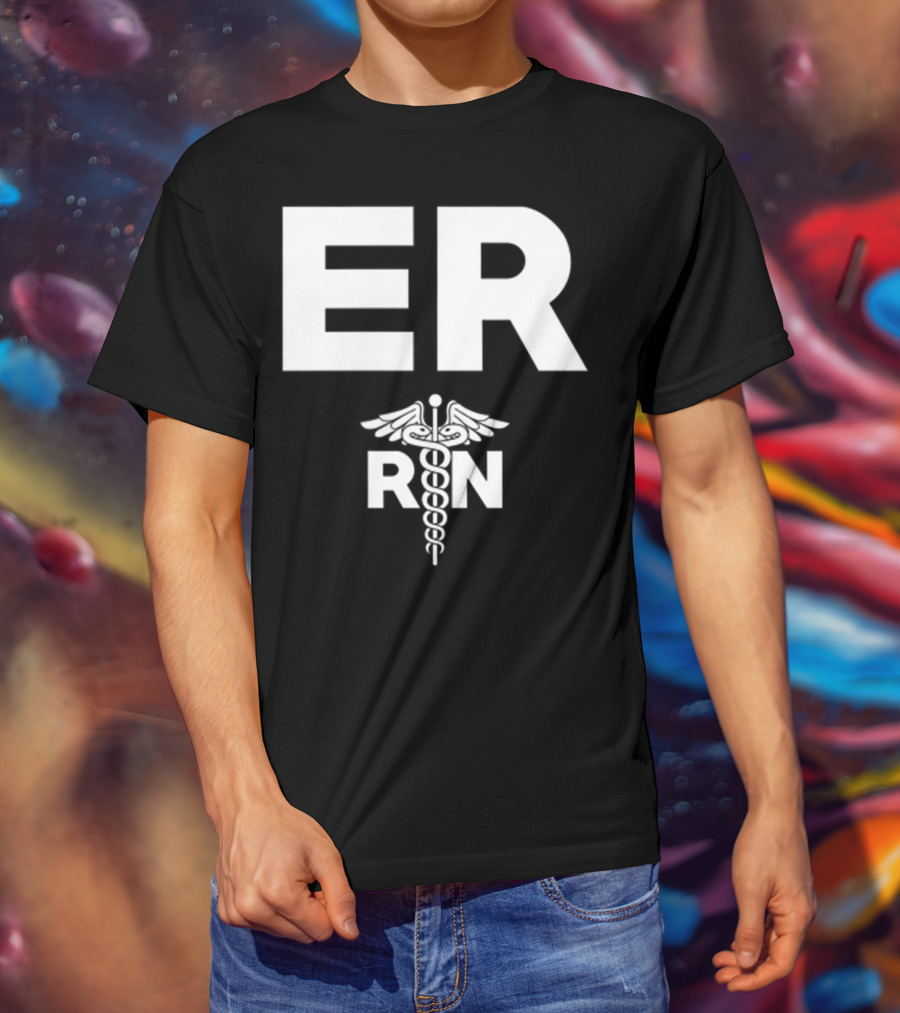 ER Registered Nurse Hospital RN Staff T-Shirt