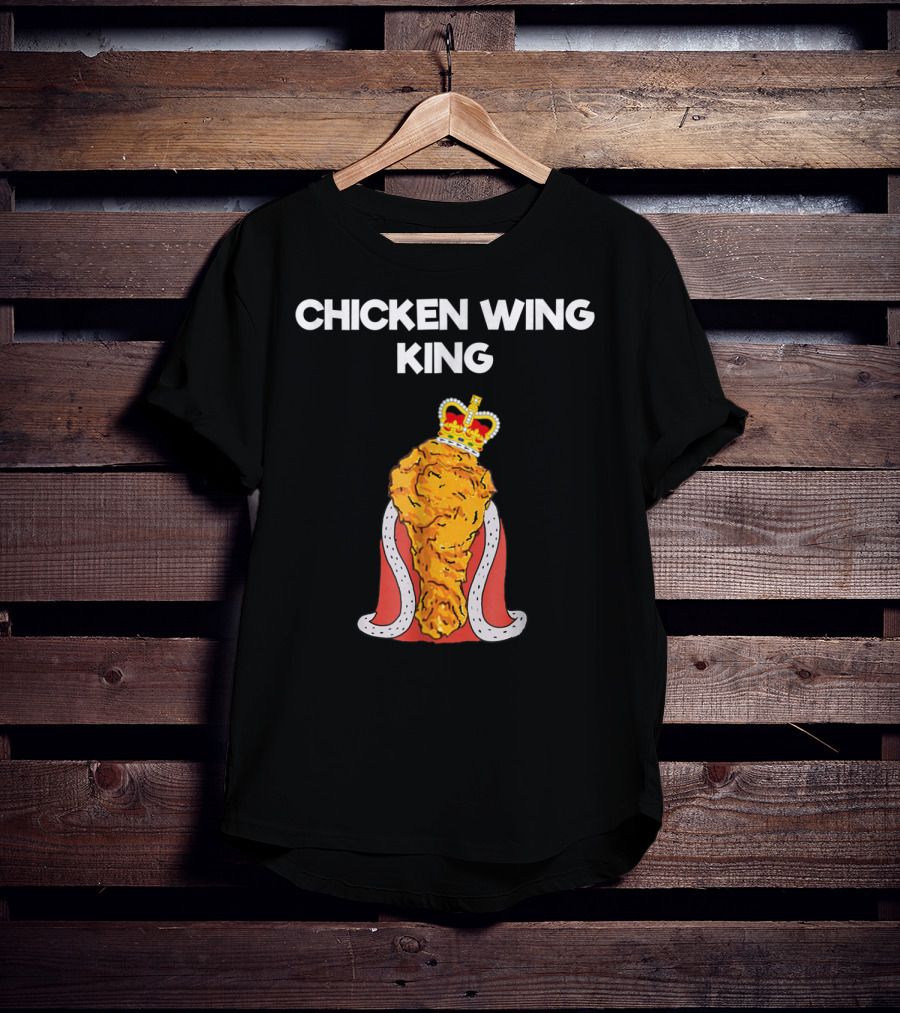 Chicken Wing King Royalty Humor T-Shirt