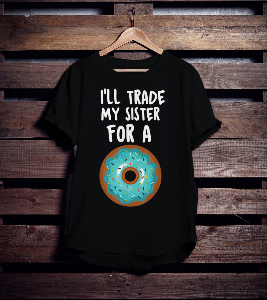 Funny Donut I'll Trade My Sister For A Donut Blue Frosted Sprinkles T-Shirt