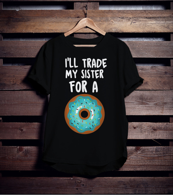 Funny Donut I'll Trade My Sister For A Donut Blue Frosted Sprinkles T-Shirt