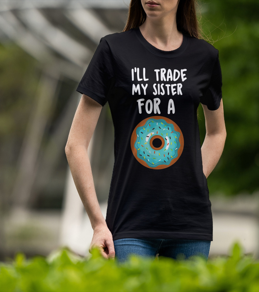 Funny Donut I'll Trade My Sister For A Donut Blue Frosted Sprinkles T-Shirt