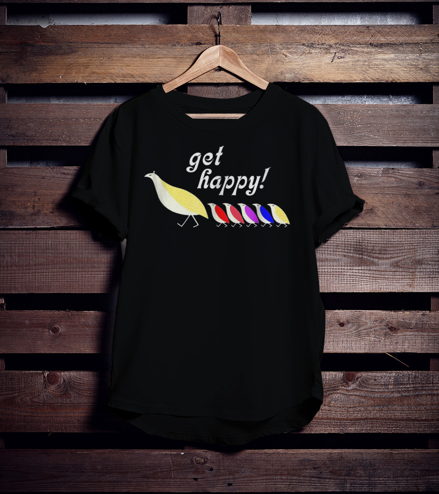 Get Happy Six Colorful Partridges T-Shirt