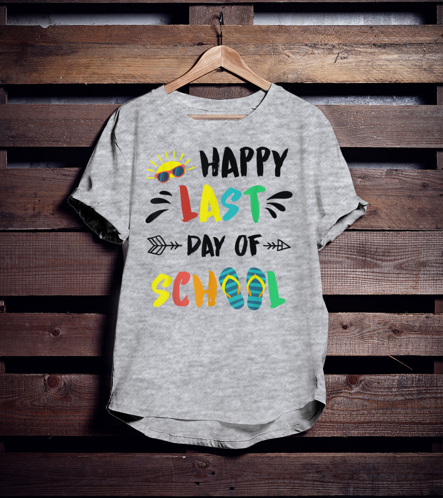 Happy Last Day Of School With Sunglasses And Flip Flops T-Shirt