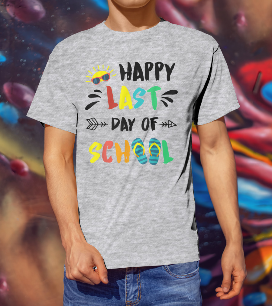 Happy Last Day Of School With Sunglasses And Flip Flops T-Shirt