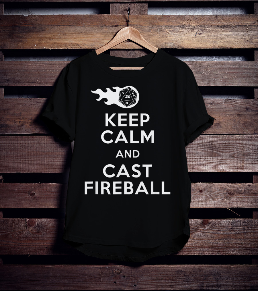 Keep Calm And Cast Fireball Dungeon Dragons Gaming Dice T-Shirt
