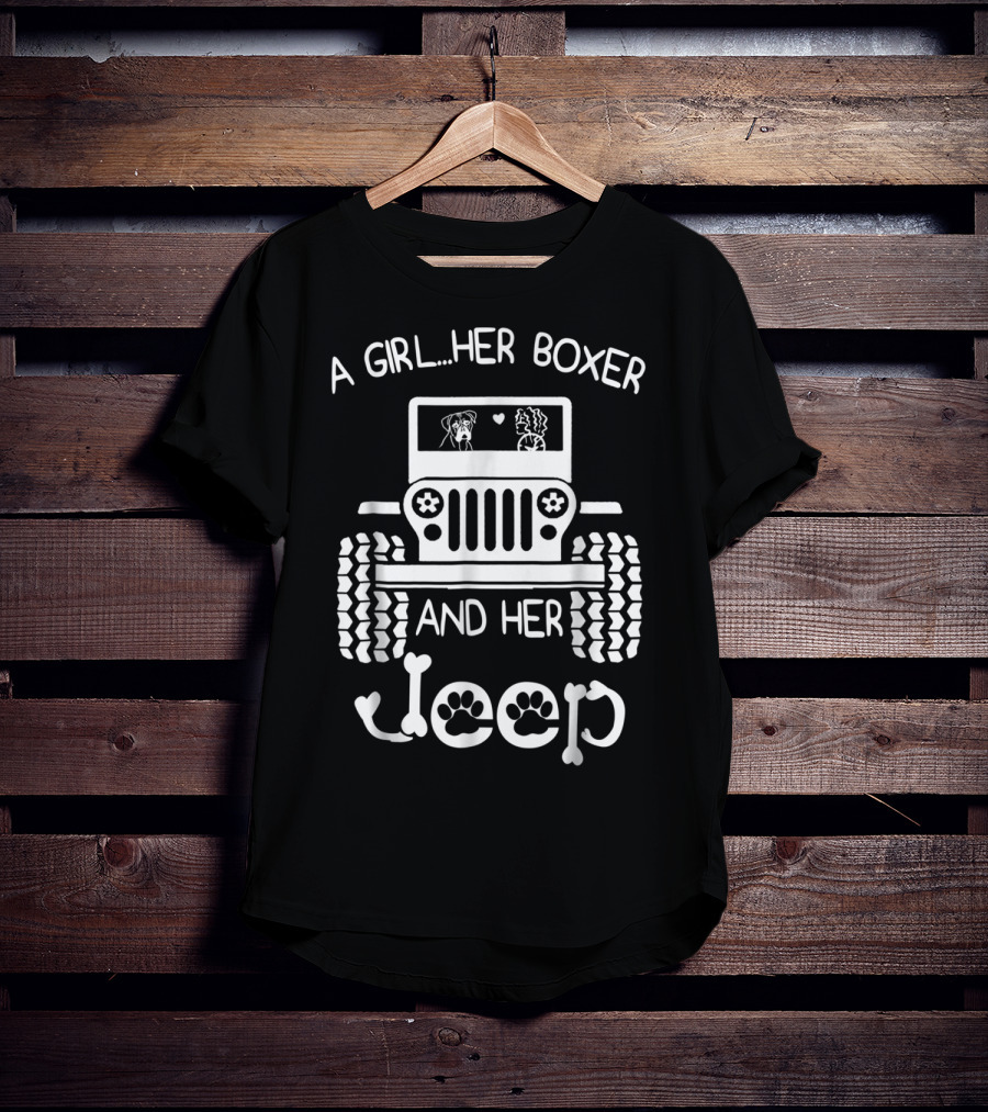 A Girl Her Boxer And Her Jeep Dog Lover Jeep Girl T-Shirt