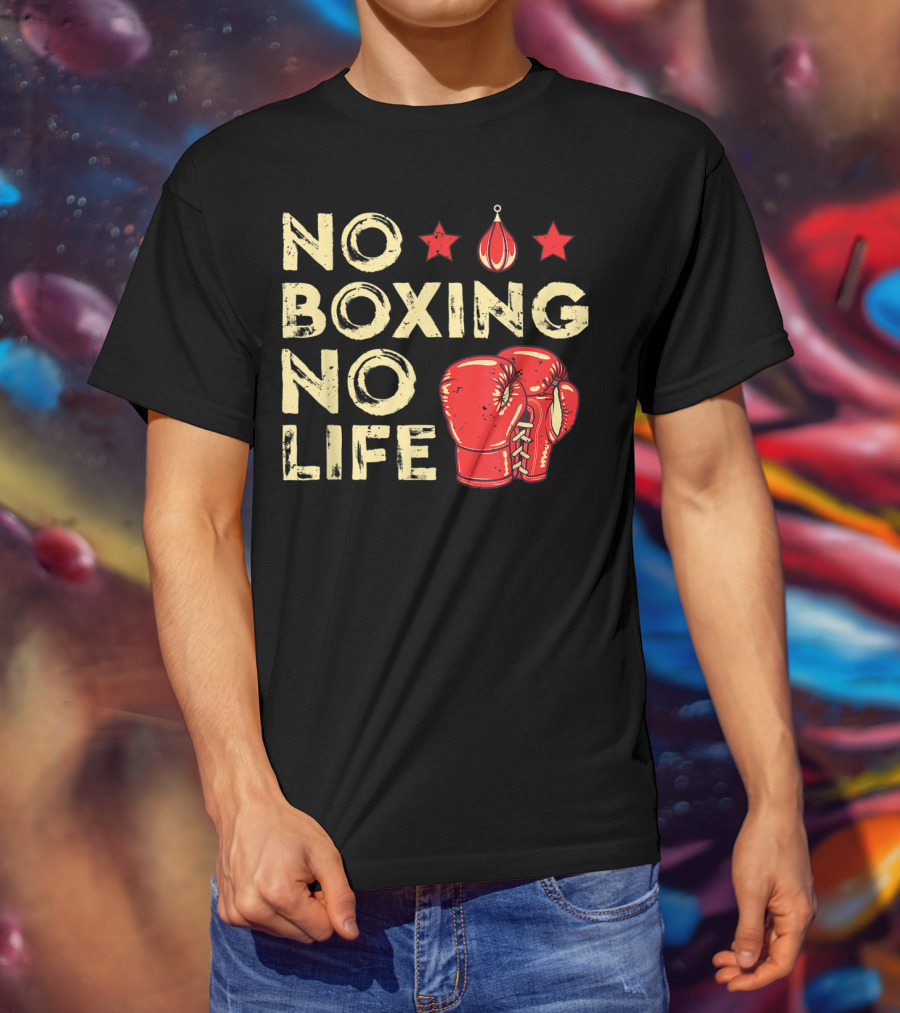 No Boxing No Life Boxer Lover Gloves And Stars T-Shirt