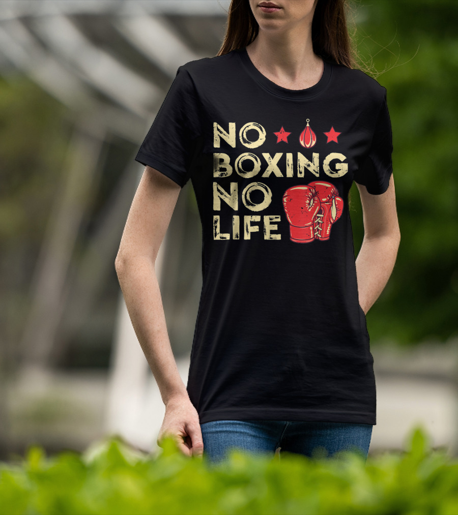 No Boxing No Life Boxer Lover Gloves And Stars T-Shirt