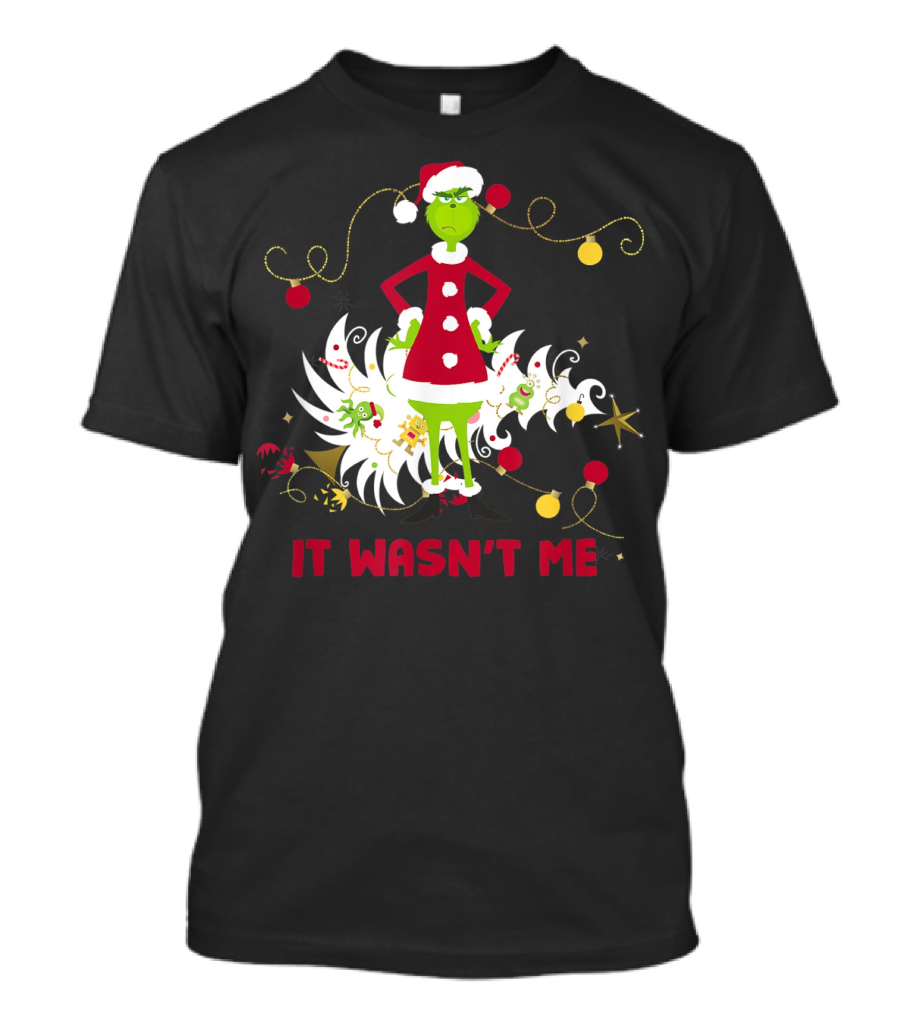 Drseuss The Grinch It Wasn't Me Santa Outfit Holiday Whimsy T-Shirt
